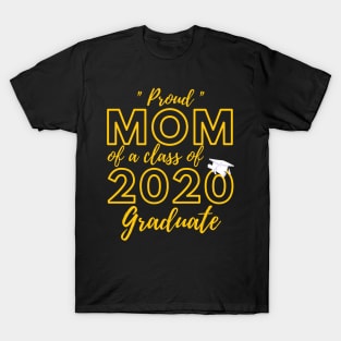 Proud Mom of a Class of 2020 Graduate Shirt Senior 20 Gift T-Shirt